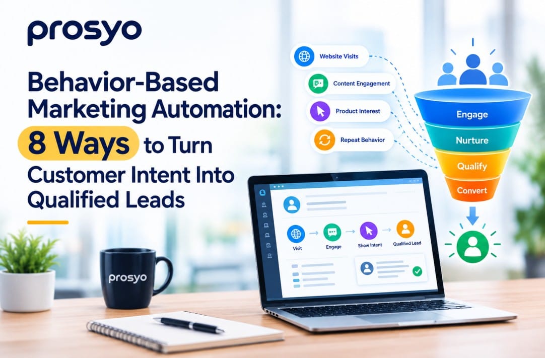 Behavior-Based Marketing Automation: 8 Ways to Turn Customer Intent Into Qualified Leads